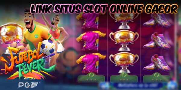 Link Situs Judi Slot Online Gacor Terbaik dan Terpercaya Jackpot Terbesar
